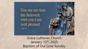 Read more about the article Worship Service for the Baptism of Our Lord Sunday