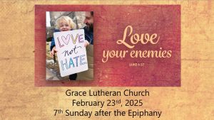 Read more about the article Worship Service for the 7th Sunday after the Epiphany