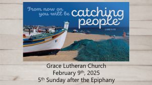 Read more about the article Worship Service for the 5th Sunday after the Epiphany
