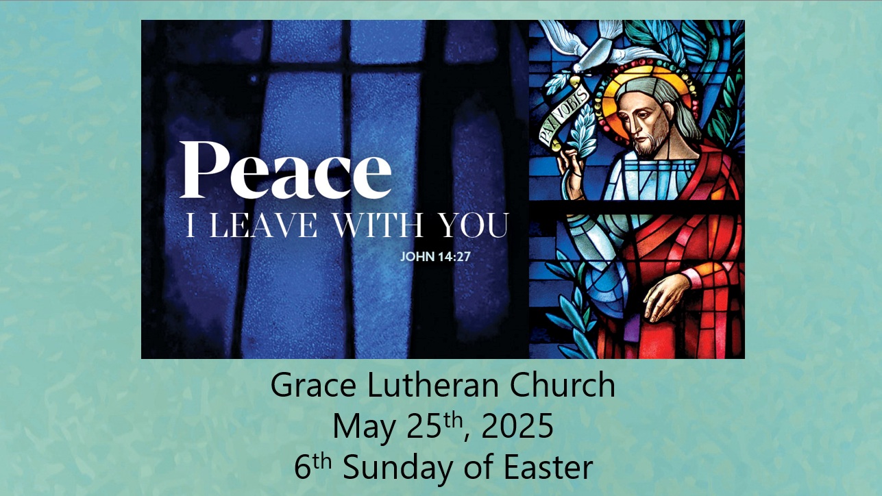 Read more about the article Worship Service for the 6th Sunday of Easter