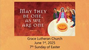 Read more about the article Worship Service for the 7th Sunday of Easter