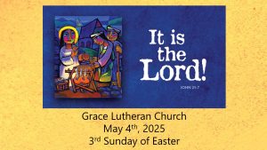 Read more about the article Worship Service for the 3rd Sunday of Easter