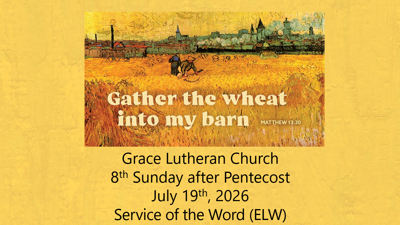 You are currently viewing Worship Service for the 8th Sunday after Pentecost