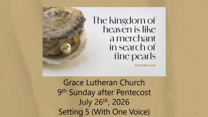 Worship Service for the 9th Sunday after Pentecost