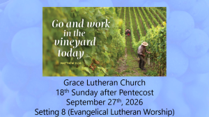 Worship Service for the 18th Sunday after Pentecost